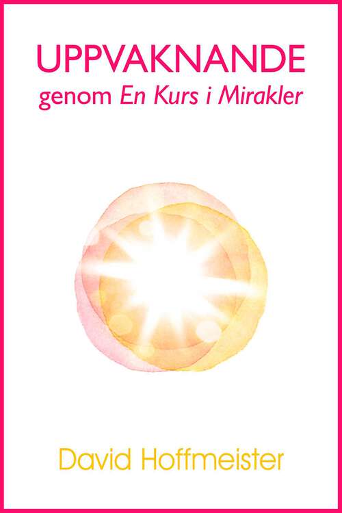 Book cover of Uppvaknande genom En Kurs i Mirakler