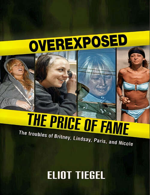 Book cover of Overexposed: The Price of Fame