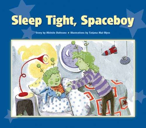Book cover of Sleep Tight Spaceboy