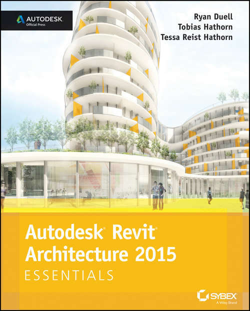 Book cover of Autodesk Revit Architecture 2015 Essentials