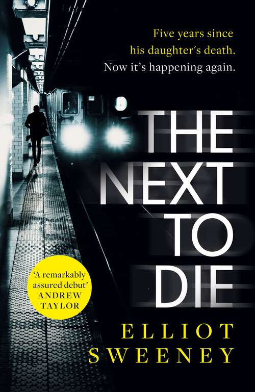 Book cover of The Next to Die: the must-read thriller in a gripping new series (A Dylan Kasper Thriller)