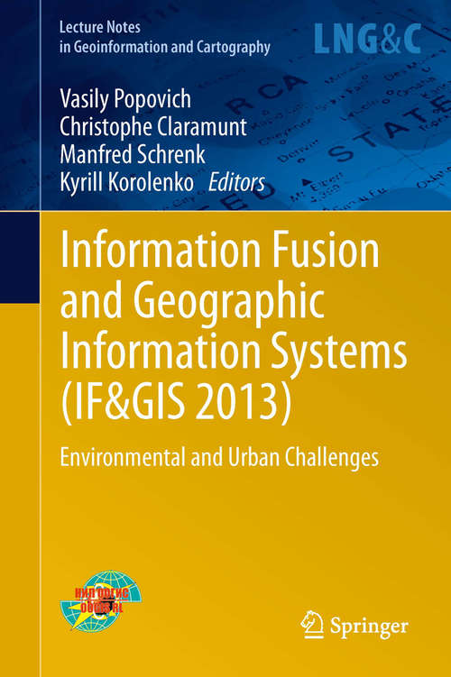 Information Fusion and Geographic Information Systems (IF AND GIS #2013)