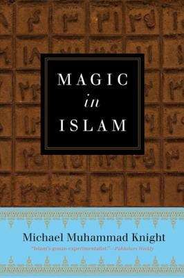 Book cover of Magic In Islam