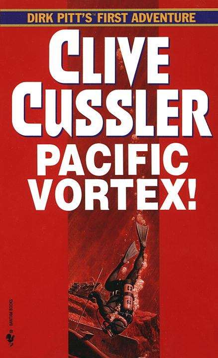 Book cover of Pacific Vortex (Dirk Pitt #1)