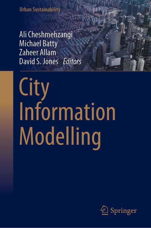 Book cover of City Information Modelling (1st ed. 2024) (Urban Sustainability)