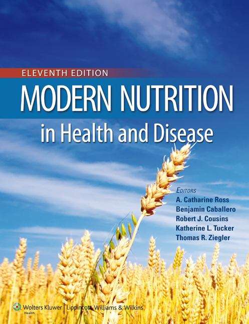 Modern Nutrition in Health and Disease (11th Edition)