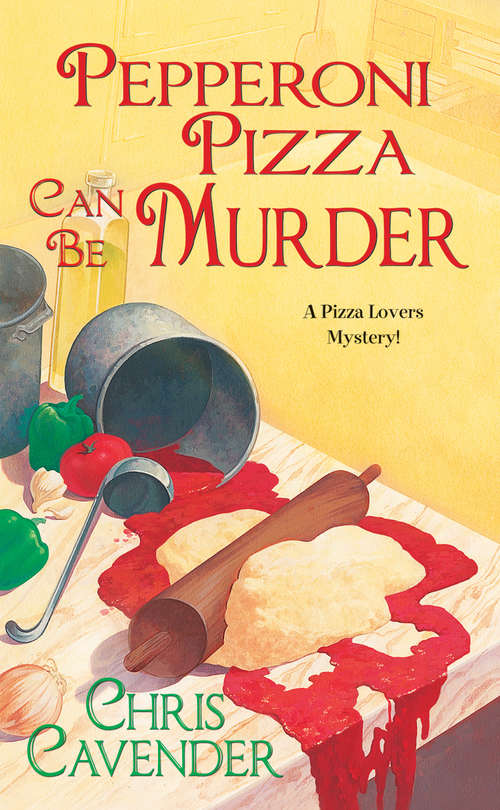 Book cover of Pepperoni Pizza Can Be Murder (Eleanor Swift Mystery #2)
