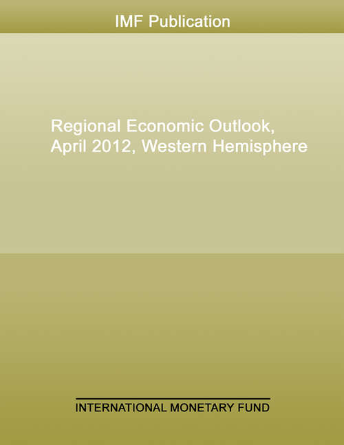 Book cover of Perspectivas económicas, Abril 2012: Las Américas - Restableciendo flexibilidad y fortaleza