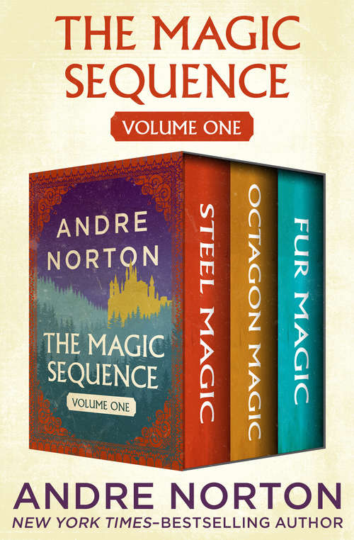 Book cover of The Magic Sequence Volume One: Steel Magic, Octagon Magic, and Fur Magic (Digital Original) (The Magic Sequence)