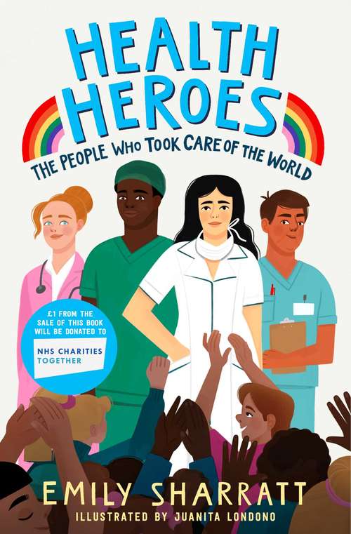 Book cover of Health Heroes: The People Who Took Care of the World