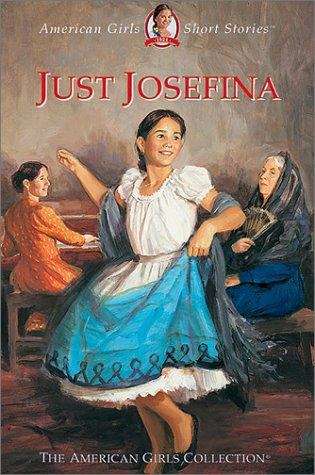 Book cover of Just Josefina (American Girls Short Stories #20)