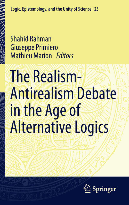 Book cover of The Realism-Antirealism Debate in the Age of Alternative Logics