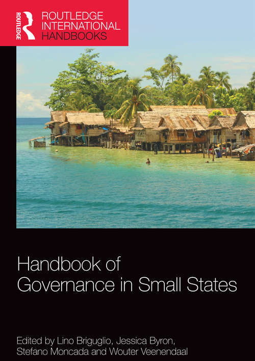 Handbook of Governance in Small States (Routledge International Handbooks)