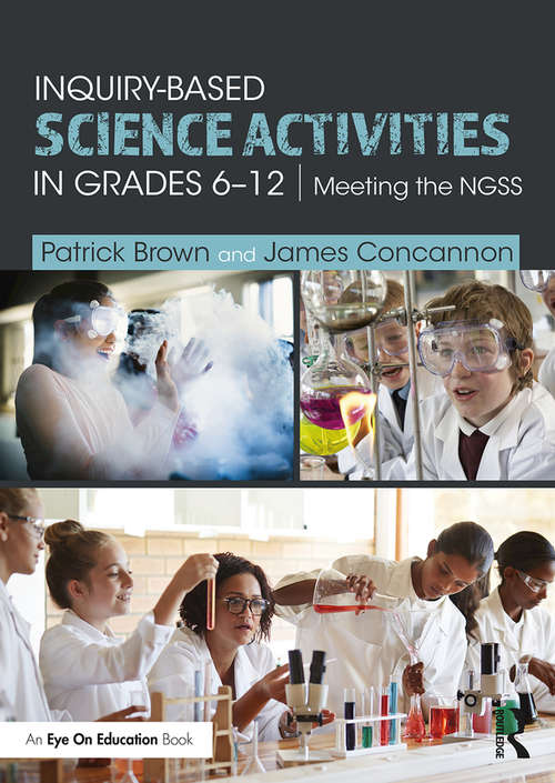 Inquiry-Based Science Activities in Grades 6-12: Meeting the NGSS