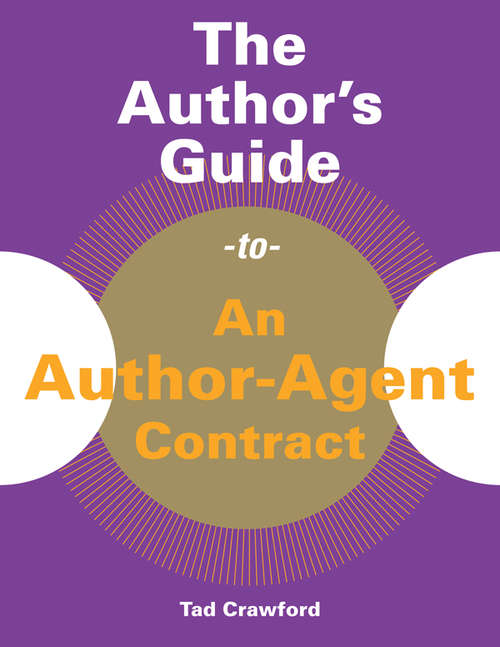 Book cover of The Author's Guide to an Author--Agent Contract