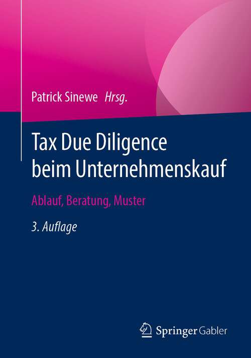 Book cover of Tax Due Diligence beim Unternehmenskauf: Ablauf, Beratung, Muster (3. Aufl. 2023)