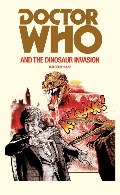 Book cover of Doctor Who and the Dinosaur Invasion