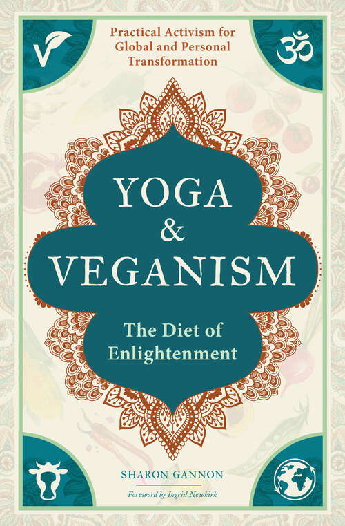 Book cover of Yoga and Veganism: The Diet Of Enlightenment
