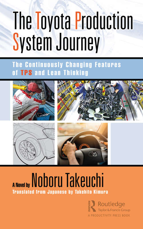 Book cover of The Toyota Production System Journey: The Continuously Changing Features of TPS and Lean Thinking