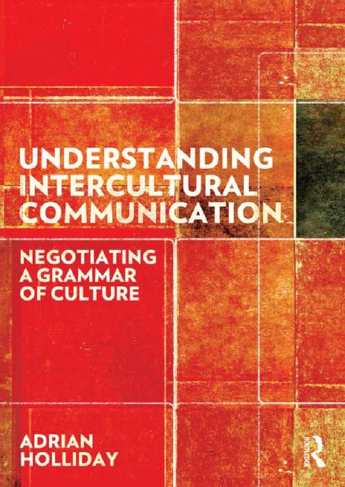 Book cover of Understanding Intercultural Communication: Negotiating a Grammar of Culture