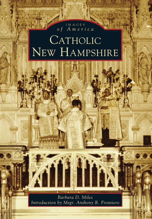 Catholic New Hampshire (Images of America)