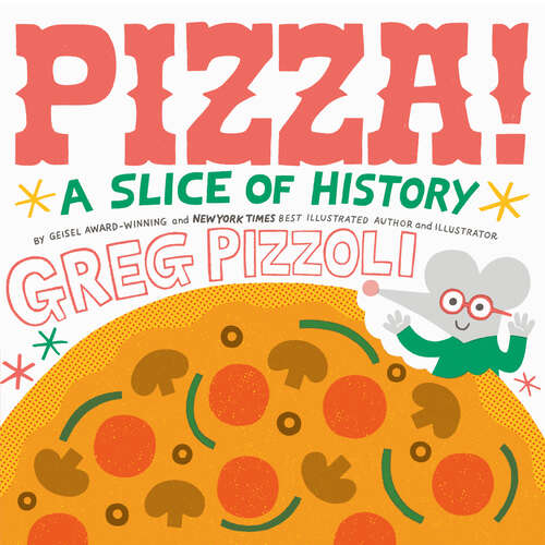 Book cover of Pizza!: A Slice of History