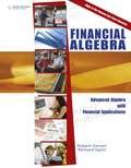Financial Algebra: Advanced Algebra With Financial Applications