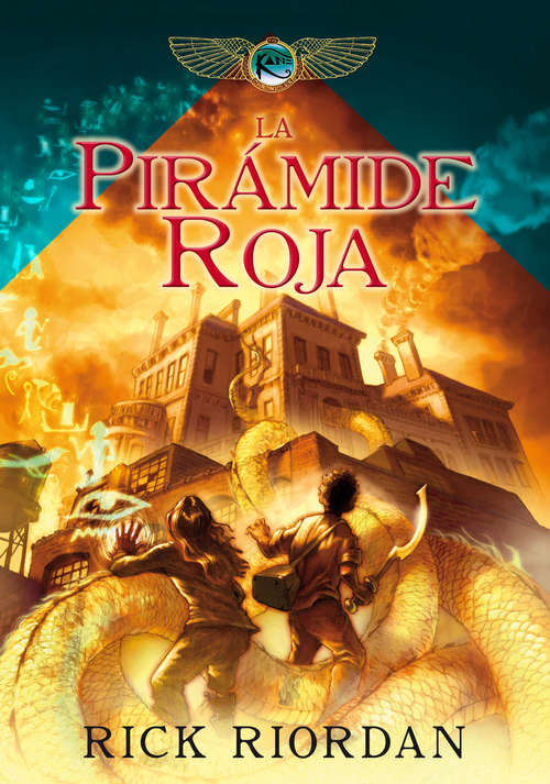 Book cover of La piramide roja (Las Crónicas de Kane #1)
