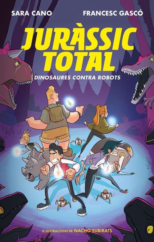 Book cover of Dinosaures contra robots (Sèrie Juràssic Total: Volumen 2)
