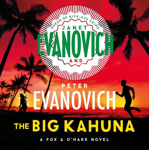 Book cover of The Big Kahuna (Fox & O'Hare #6)