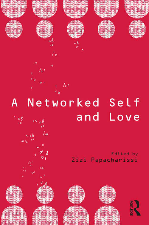 Book cover of A Networked Self and Love (A Networked Self)