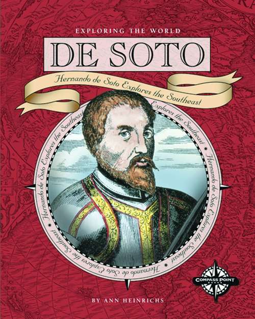 Book cover of De Soto: Hernando De Soto Explores the Southeast (Exploring the World)