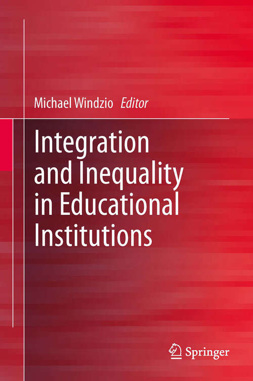 Book cover of Integration and Inequality in Educational Institutions