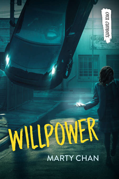 Book cover of Willpower (Orca Currents)