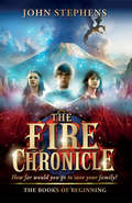 The Fire Chronicle: The Books of Beginning 2 (The Books of Beginning #2)