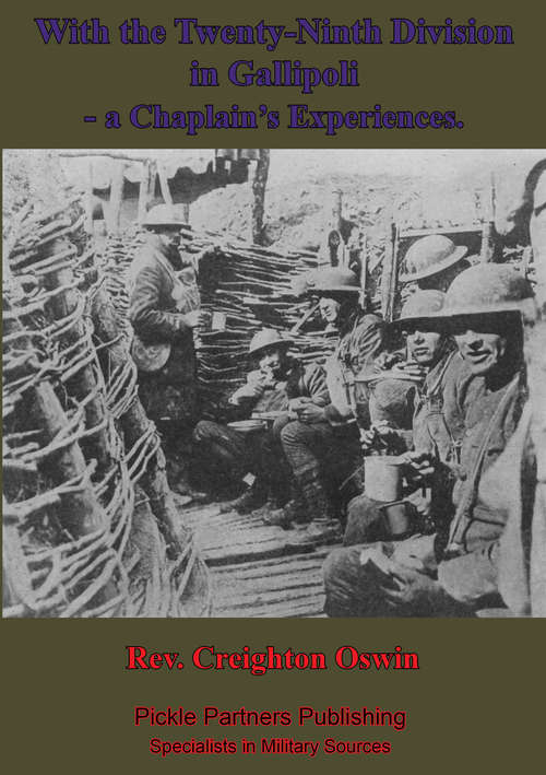 Book cover of With The Twenty-Ninth Division In Gallipoli, A Chaplain's Experiences. [Illustrated Edition]