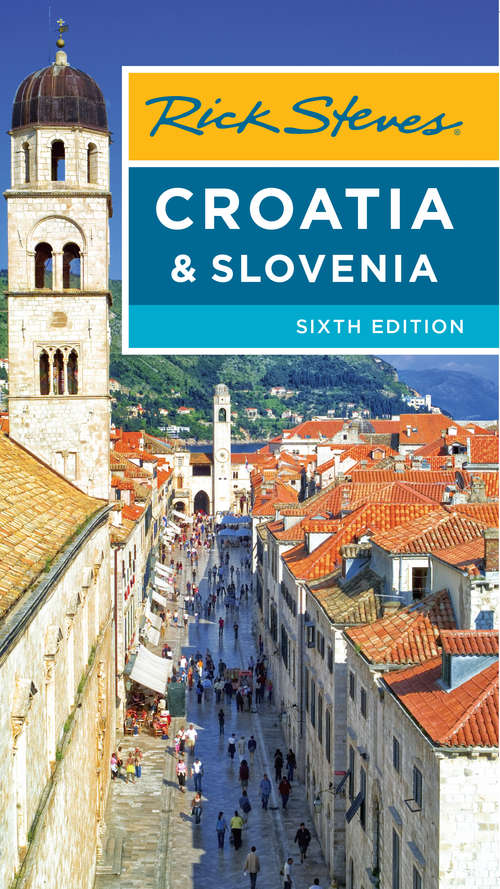 Book cover of Rick Steves Croatia & Slovenia