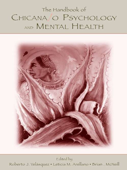 The Handbook of Chicana/o Psychology and Mental Health