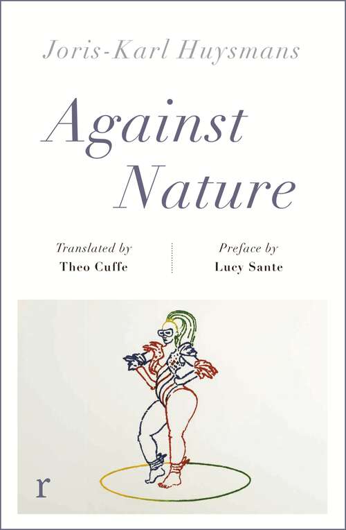Book cover of Against Nature (riverrun editions): a new translation of the compulsively readable cult classic