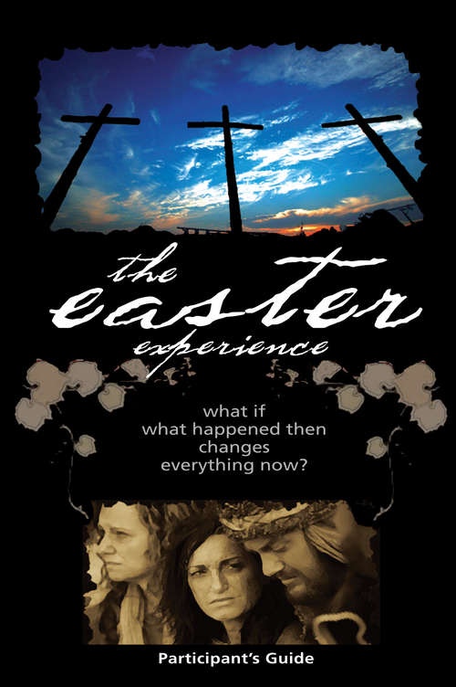 Easter Experience: Participant's Guide