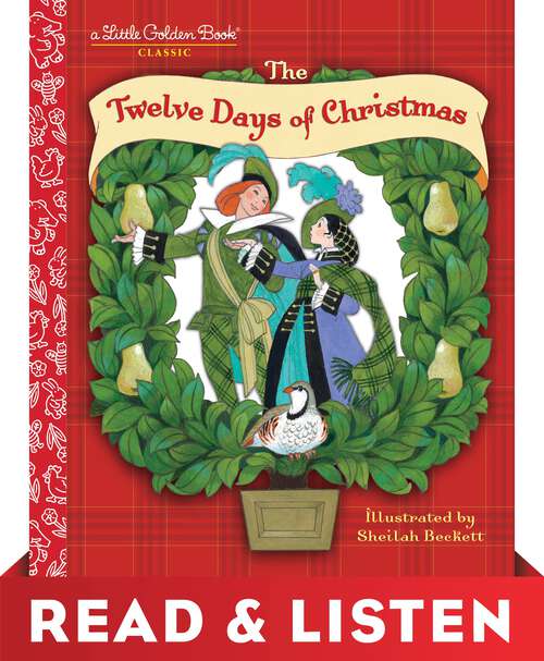 The Twelve Days of Christmas: Read & Listen Edition (Little Golden Book)