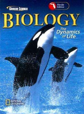 Biology: The Dynamics of Life (Florida Edition)