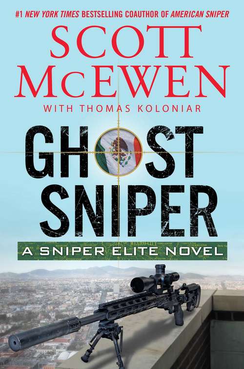 Book cover of Ghost Sniper: A Sniper Elite Novel