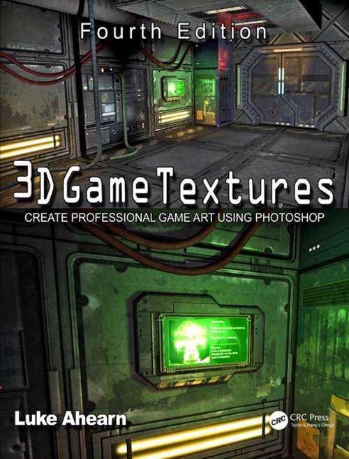 Book cover of 3D Game Textures: Create Professional Game Art Using Photoshop (4)