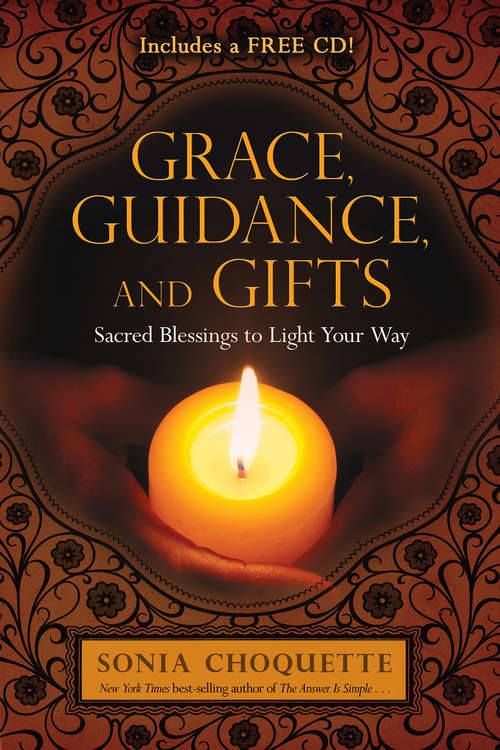 Book cover of Grace, Guidance, and Gifts: Sacred Blessings To Light Your Way