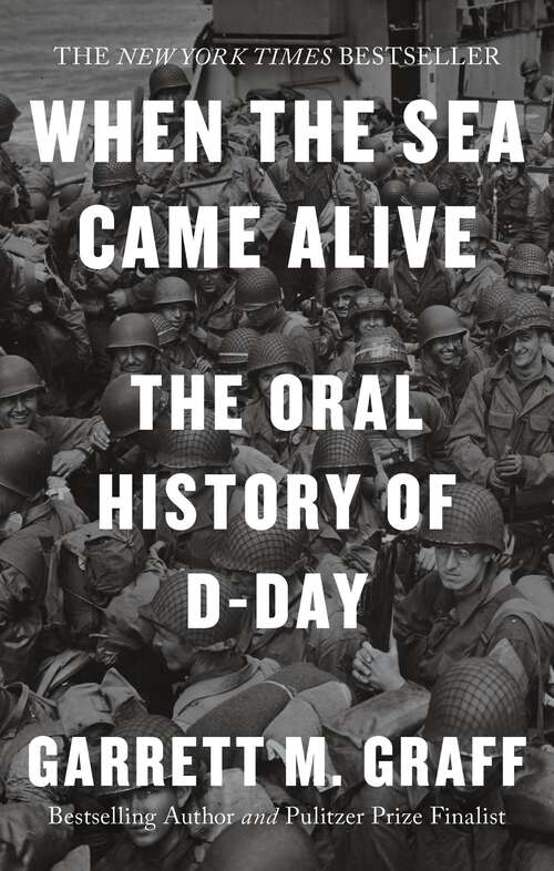 Book cover of D-DAY The Oral History: The Turning Point of WWII By the People Who Were There