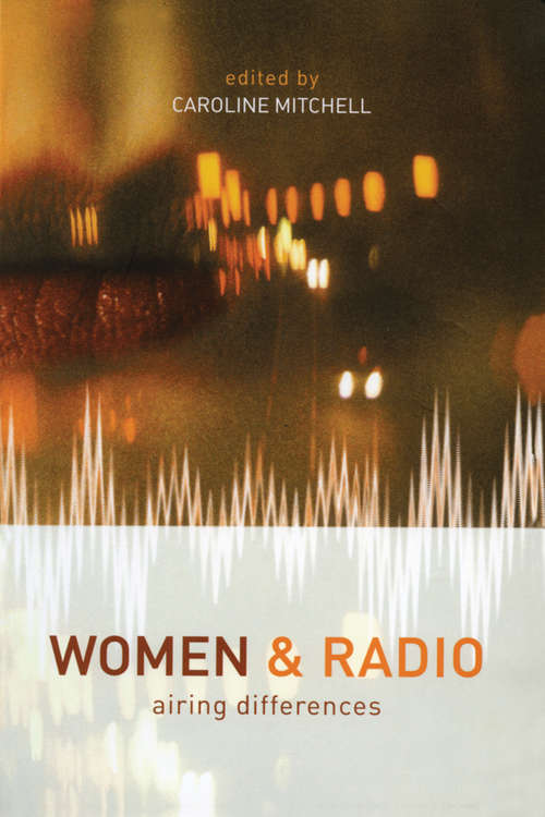 Book cover of Women and Radio: Airing Differences