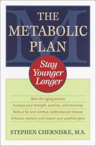 Book cover of The Metabolic Plan: Stay Younger Longer