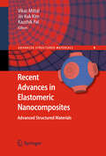 Recent Advances in Elastomeric Nanocomposites