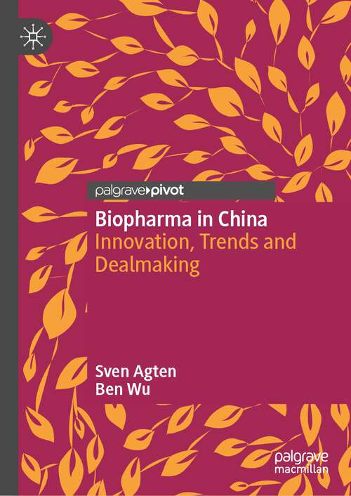 Book cover of Biopharma in China: Innovation, Trends and Dealmaking (2024)